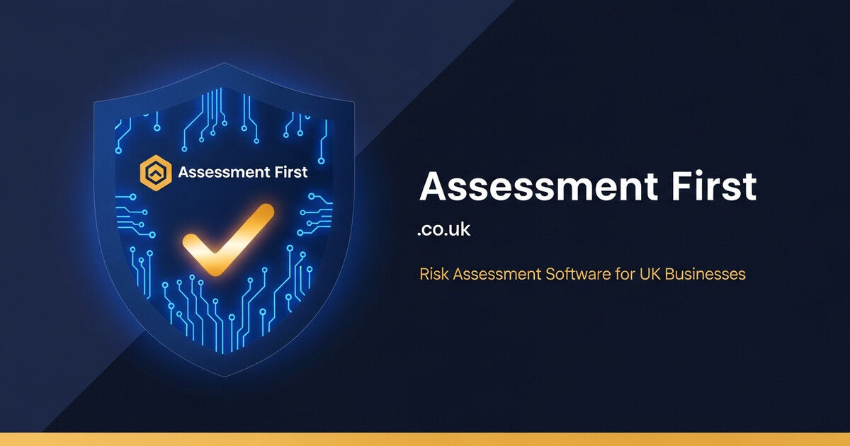 Assessment First | Risk Assessment Software for UK Businesses